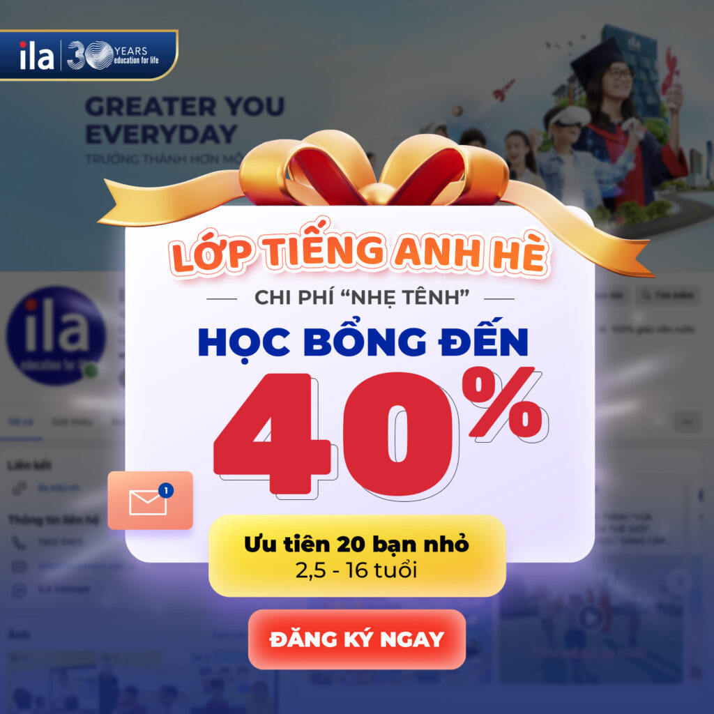 học bổng ila đến 40%